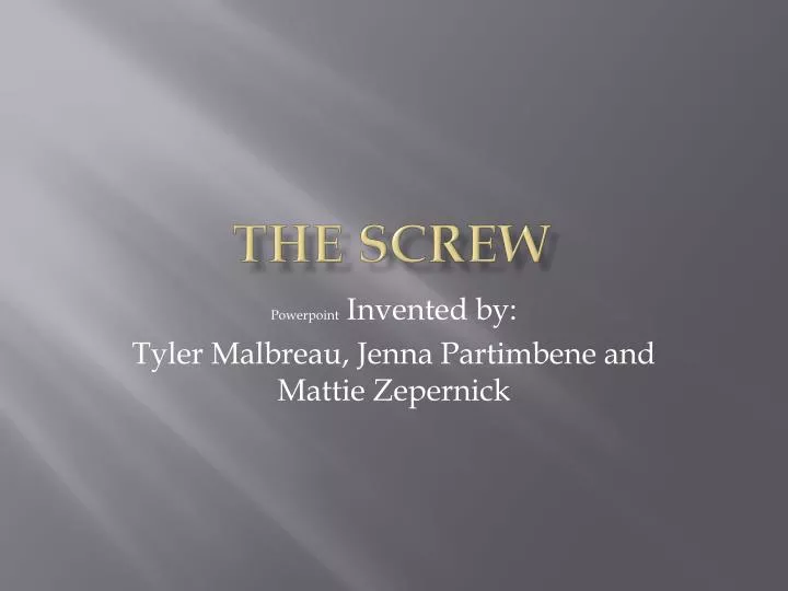 the screw