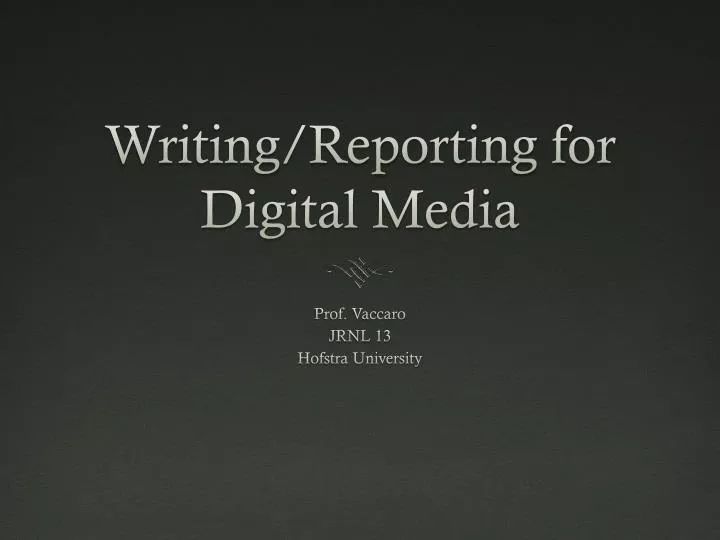 writing reporting for digital media