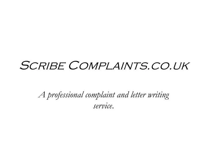 scribe complaints co uk