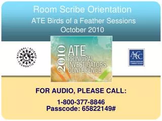 Room Scribe Orientation ATE Birds of a Feather Sessions October 2010