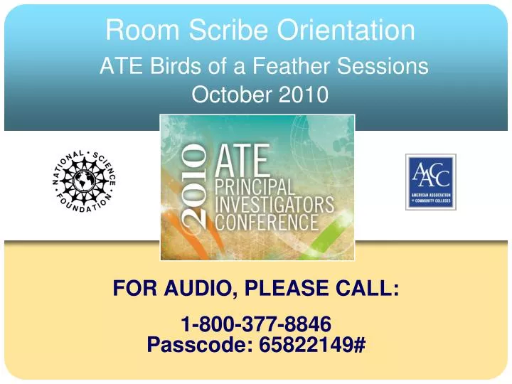 room scribe orientation ate birds of a feather sessions october 2010