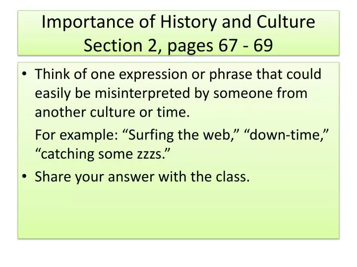 importance of history and culture section 2 pages 67 69