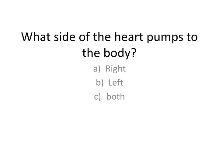 what side of the heart pumps to the body