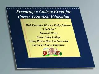 Preparing a College Event for Career Technical Education