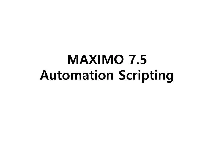 maximo 7 5 automation scripting