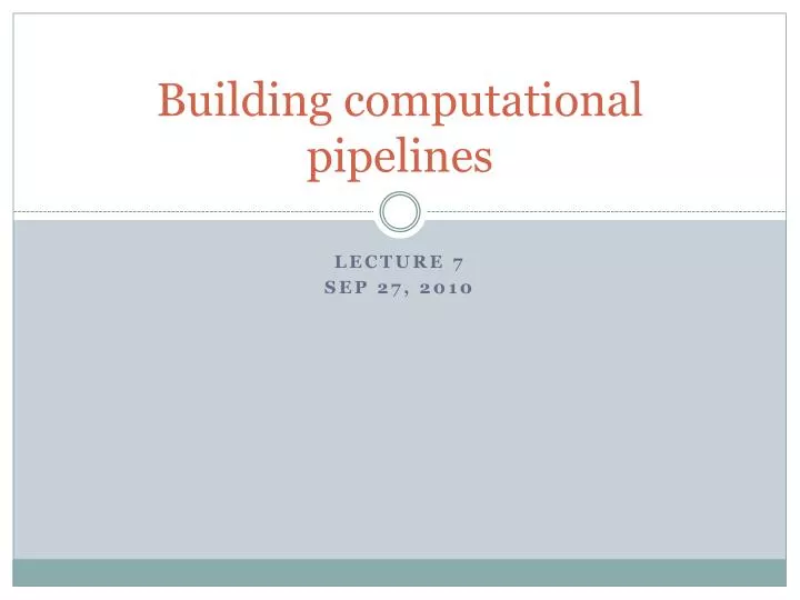 building computational pipelines