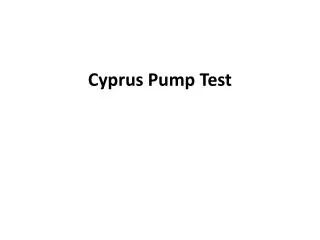 Cyprus Pump Test