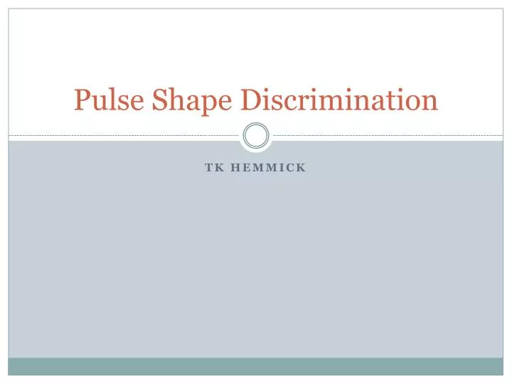 pulse shape discrimination