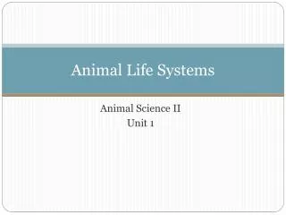 Animal Life Systems