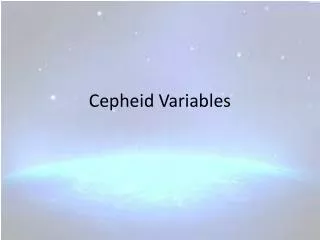 Cepheid Variables