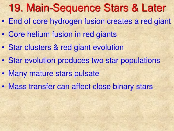 19 main sequence stars later