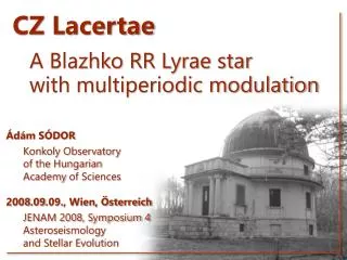 CZ Lacertae A Blazhko RR Lyrae star 		with multiperiodic modulation