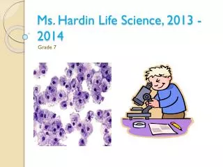 Ms. Hardin Life Science, 2013 - 2014