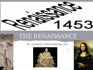 THE RENAISSANCE