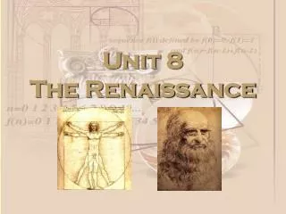 Unit 8 The Renaissance