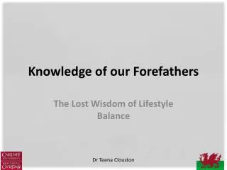 Knowledge of our F orefathers