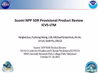Suomi NPP SDR Provisional Product Review ICVS-LTM