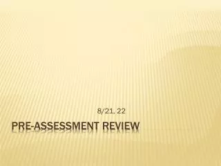 Pre-Assessment Review