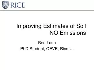 Improving Estimates of Soil NO Emissions