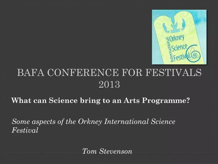 bafa conference for festivals 2013