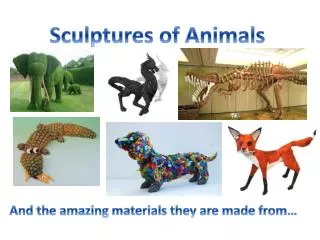 Sculptures of Animals