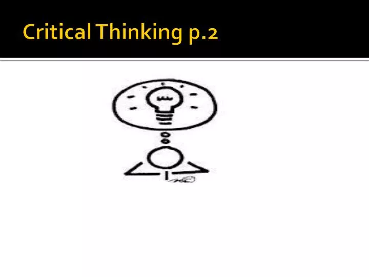 critical thinking p 2