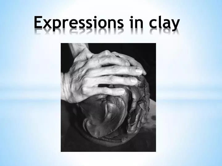 expressions in clay