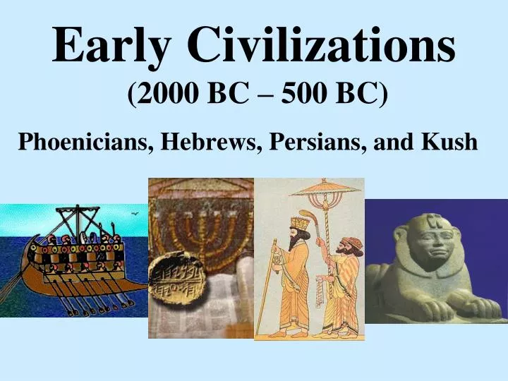 early civilizations 2000 bc 500 bc