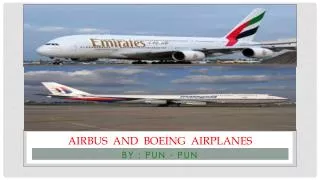 AIRBUS AND BOEING AIRPLANEs