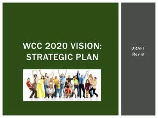 WCC 2020 Vision: Strategic plan