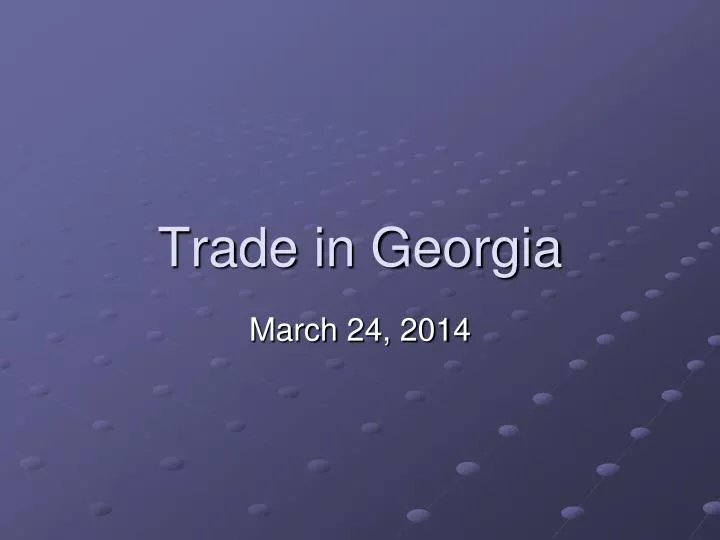 trade in georgia