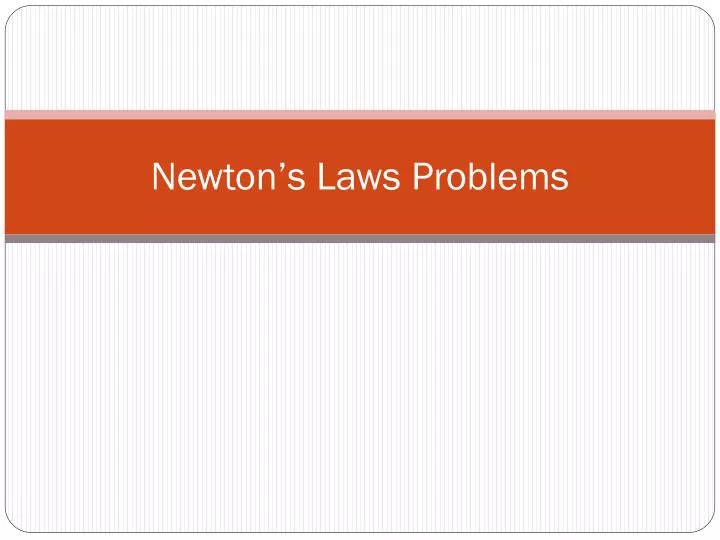 newton s laws problems