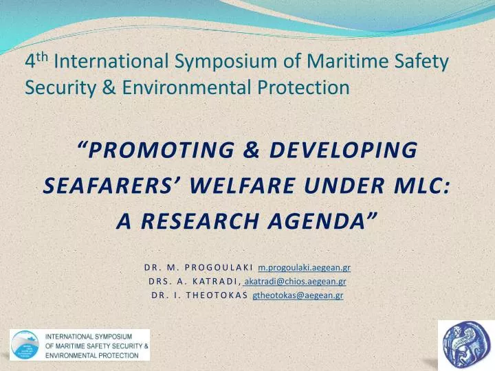 4 th international symposium of maritime safety security environmental protection