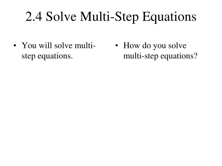 2 4 solve multi step equations
