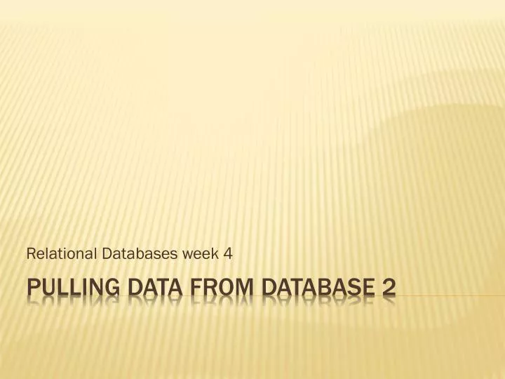 relational databases week 4