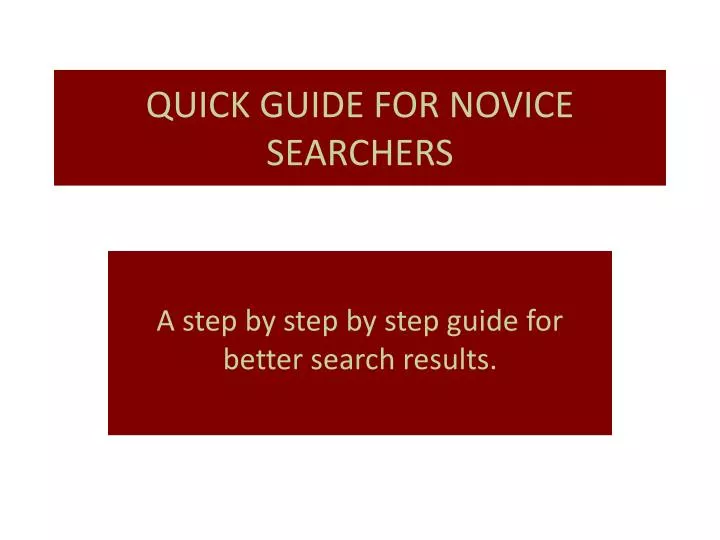 quick guide for novice searchers