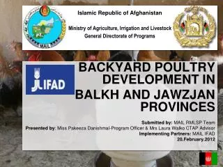 Backyard Poultry Development in Balkh and Jawzjan Provinces Submitted by: MAIL RMLSP Team