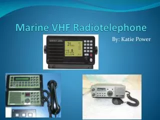 Marine VHF Radiotelephone
