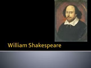 William Shakespeare