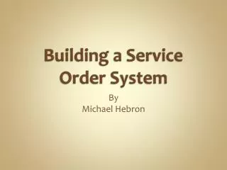 Building a Service Order System