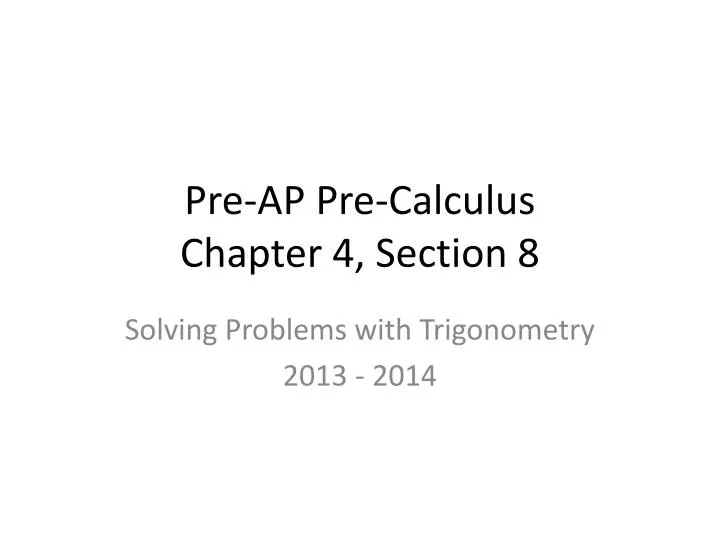 pre ap pre calculus chapter 4 section 8