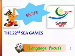 THE 22 nd SEA GAMES