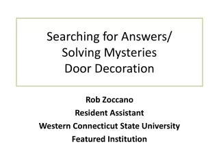 Searching for Answers/ Solving Mysteries Door Decoration