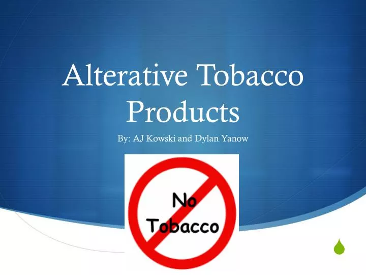alterative tobacco products