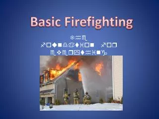 Basic Firefighting