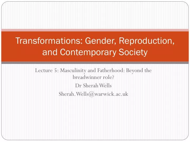 transformations gender reproduction and contemporary society