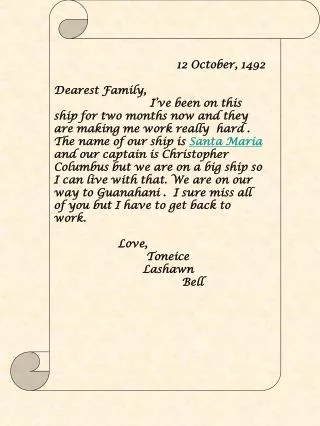 12 October, 1492 Dearest Family ,