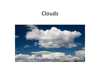 Clouds