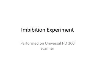 Imbibition Experiment