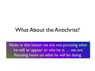 What About the Antichrist?